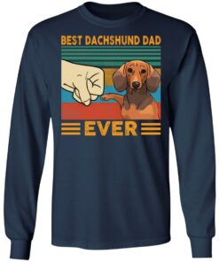 Best Dachshund Dad ever shirt Shirt Sweatshirt Long Sleeve Hoodie Tank Mug 5 Best Dachshund Dad ever shirt Shirt Sweatshirt Long Sleeve Hoodie Tank Mug 6