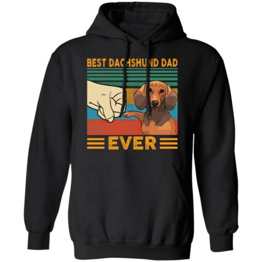 Best Dachshund Dad ever shirt Shirt Sweatshirt Long Sleeve Hoodie Tank Mug