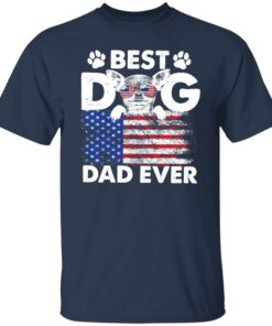 Best dog dad ever shirt Shirt Sweatshirt Long Sleeve Hoodie Tank Mug