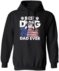 Best dog dad ever shirt Shirt Sweatshirt Long Sleeve Hoodie Tank Mug 5 Best dog dad ever shirt Shirt Sweatshirt Long Sleeve Hoodie Tank Mug 6