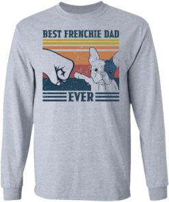 Best frenchie dad ever shirt Shirt Sweatshirt Long Sleeve Hoodie Tank Mug 9 Best frenchie dad ever shirt Shirt Sweatshirt Long Sleeve Hoodie Tank Mug 9