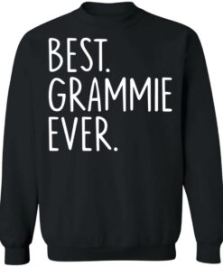Best grammie ever sweatshirt Shirt Sweatshirt Long Sleeve Hoodie Tank Mug Best grammie ever sweatshirt Shirt Sweatshirt Long Sleeve Hoodie Tank Mug