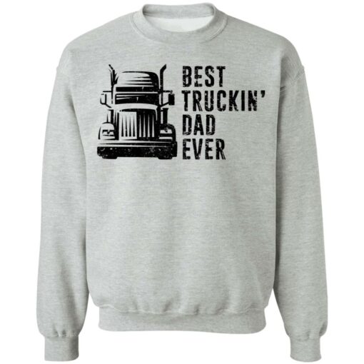 Best truckin dad ever shirt Shirt Sweatshirt Long Sleeve Hoodie Tank Mug