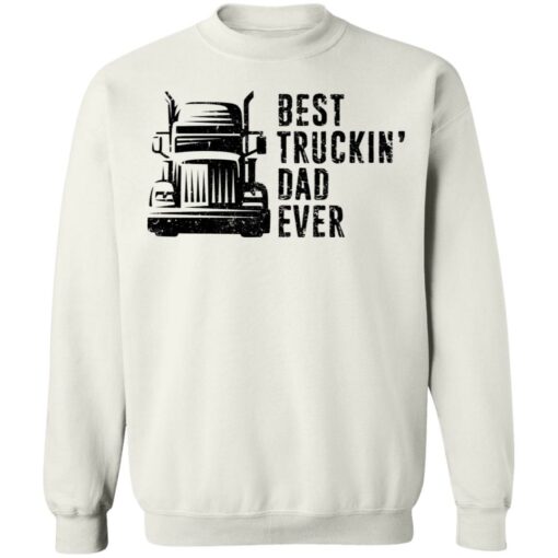 Best truckin dad ever shirt Shirt Sweatshirt Long Sleeve Hoodie Tank Mug