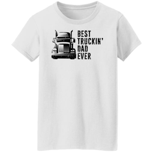 Best truckin dad ever shirt Shirt Sweatshirt Long Sleeve Hoodie Tank Mug