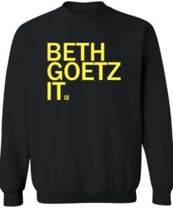 Beth Goetz It Shirt Shirt Sweatshirt Long Sleeve Hoodie Tank Mug 2 Beth Goetz It Shirt Shirt Sweatshirt Long Sleeve Hoodie Tank Mug 3