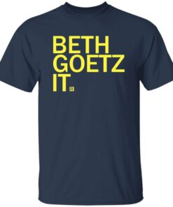 Beth Goetz It Shirt Shirt Sweatshirt Long Sleeve Hoodie Tank Mug 4 Beth Goetz It Shirt Shirt Sweatshirt Long Sleeve Hoodie Tank Mug 5