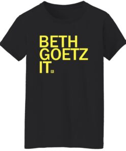 Beth Goetz It Shirt Shirt Sweatshirt Long Sleeve Hoodie Tank Mug 6 Beth Goetz It Shirt Shirt Sweatshirt Long Sleeve Hoodie Tank Mug 7