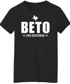 Beto for Texas governor shirt Shirt Sweatshirt Long Sleeve Hoodie Tank Mug 5 Beto for Texas governor shirt Shirt Sweatshirt Long Sleeve Hoodie Tank Mug 6