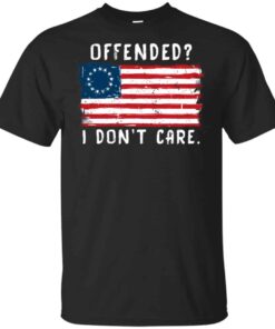 Betsy Ross 1776 Flag Offended I Don’t Care Shirt, Hoodie, Tank Shirt Sweatshirt Long Sleeve Hoodie Tank Mug