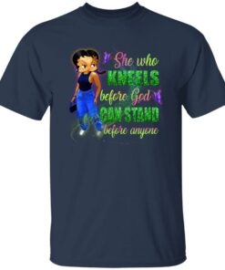Betty Boop She Who Kneels Before God Can Stand Before Anyone Shirt 6