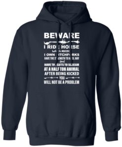 Beware i ride horses which means i own pitchforks shirt Shirt Sweatshirt Long Sleeve Hoodie Tank Mug