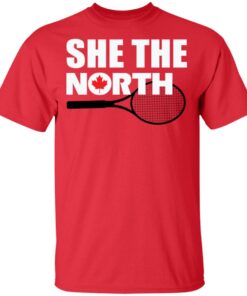 Bianca Andreescu She the North shirt Shirt Sweatshirt Long Sleeve Hoodie Tank Mug