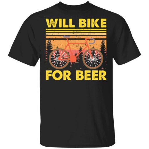 Bicycle will bike for beer shirt Shirt Sweatshirt Long Sleeve Hoodie Tank Mug