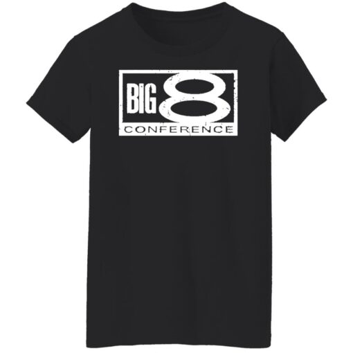 Big 8 conference shirt Shirt Sweatshirt Long Sleeve Hoodie Tank Mug