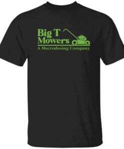 Big Mower Shirt Shirt Sweatshirt Long Sleeve Hoodie Tank Mug