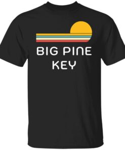 Big Pine key Florida sunset shirt Shirt Sweatshirt Long Sleeve Hoodie Tank Mug