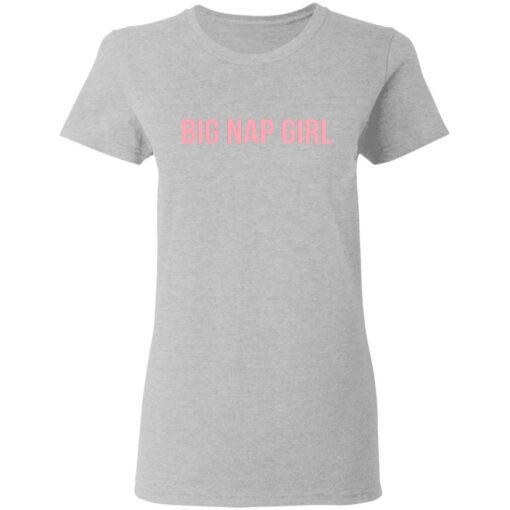 Big nap girl sweatshirt Shirt Sweatshirt Long Sleeve Hoodie Tank Mug