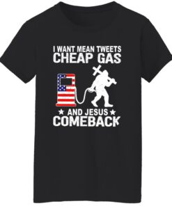 Bigfoot I want mean tweets cheap gas and Jesus comeback shirt Shirt Sweatshirt Long Sleeve Hoodie Tank Mug 6