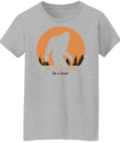 Bigfoot be a legend be a donor shirt Shirt Sweatshirt Long Sleeve Hoodie Tank Mug 7