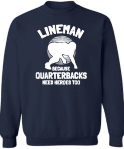 Bigfoot lineman because quarterbacks need heroes too shirt Shirt Sweatshirt Long Sleeve Hoodie Tank Mug 3 Bigfoot lineman because quarterbacks need heroes too shirt Shirt Sweatshirt Long Sleeve Hoodie Tank Mug 4