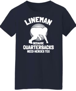 Bigfoot lineman because quarterbacks need heroes too shirt Shirt Sweatshirt Long Sleeve Hoodie Tank Mug 6 Bigfoot lineman because quarterbacks need heroes too shirt Shirt Sweatshirt Long Sleeve Hoodie Tank Mug 7