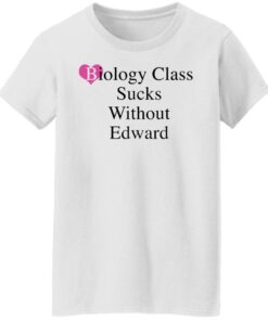Biology class sucks without edward shirt Shirt Sweatshirt Long Sleeve Hoodie Tank Mug 4 Biology class sucks without edward shirt Shirt Sweatshirt Long Sleeve Hoodie Tank Mug 5