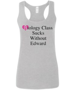 Biology class sucks without edward shirt Shirt Sweatshirt Long Sleeve Hoodie Tank Mug 7 Biology class sucks without edward shirt Shirt Sweatshirt Long Sleeve Hoodie Tank Mug 8