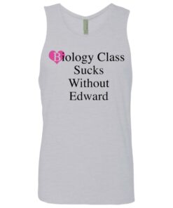 Biology class sucks without edward shirt Shirt Sweatshirt Long Sleeve Hoodie Tank Mug 8 Biology class sucks without edward shirt Shirt Sweatshirt Long Sleeve Hoodie Tank Mug 9