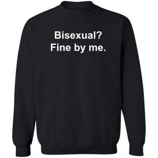 Bisexual fine by me shirt Shirt Sweatshirt Long Sleeve Hoodie Tank Mug