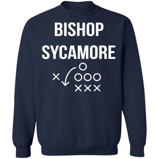 Bishop Sycamore shirt Shirt Sweatshirt Long Sleeve Hoodie Tank Mug