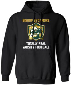Bishop Sycamore totally real varsity football shirt Shirt Sweatshirt Long Sleeve Hoodie Tank Mug Bishop Sycamore totally real varsity football shirt Shirt Sweatshirt Long Sleeve Hoodie Tank Mug