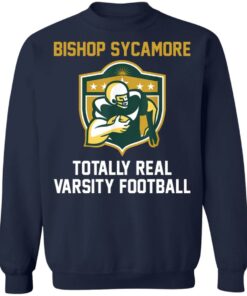 Bishop Sycamore totally real varsity football shirt Shirt Sweatshirt Long Sleeve Hoodie Tank Mug 4