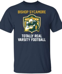 Bishop Sycamore totally real varsity football shirt Shirt Sweatshirt Long Sleeve Hoodie Tank Mug 6