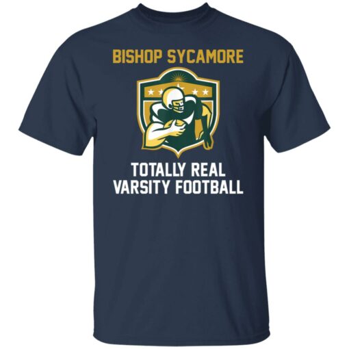 Bishop Sycamore totally real varsity football shirt Shirt Sweatshirt Long Sleeve Hoodie Tank Mug