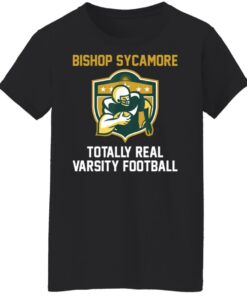 Bishop Sycamore totally real varsity football shirt Shirt Sweatshirt Long Sleeve Hoodie Tank Mug 7