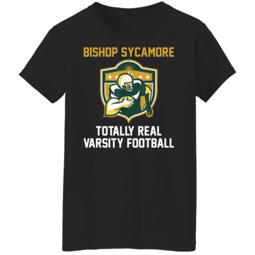 Bishop Sycamore totally real varsity football shirt Shirt Sweatshirt Long Sleeve Hoodie Tank Mug