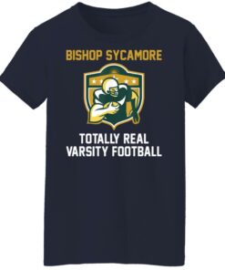 Bishop Sycamore totally real varsity football shirt Shirt Sweatshirt Long Sleeve Hoodie Tank Mug 8
