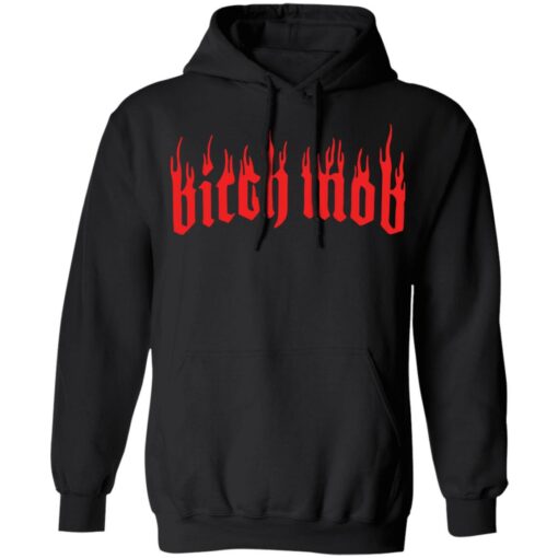 Bitch mob shirt Shirt Sweatshirt Long Sleeve Hoodie Tank Mug