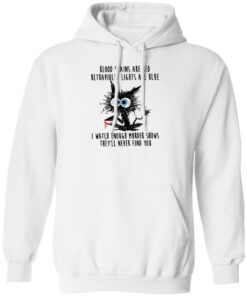 Black Cat Blood Stains Are Red Ultraviolet Lights Are Blue Shirt Sweatshirt Long Sleeve Hoodie Tank Mug