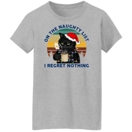 Black Cat Santa – On The Naughty List I Regret Nothing Shirt Shirt Sweatshirt Long Sleeve Hoodie Tank Mug