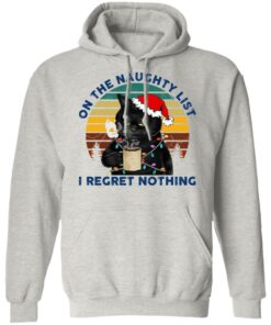 Black Cat Santa - On The Naughty List I Regret Nothing Shirt Shirt Sweatshirt Long Sleeve Hoodie Tank Mug 6 Black Cat Santa On The Naughty List I Regret Nothing Shirt Shirt Sweatshirt Long Sleeve Hoodie Tank Mug 4