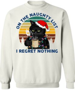 Black Cat Santa - On The Naughty List I Regret Nothing Shirt Shirt Sweatshirt Long Sleeve Hoodie Tank Mug 9 Black Cat Santa On The Naughty List I Regret Nothing Shirt Shirt Sweatshirt Long Sleeve Hoodie Tank Mug 7