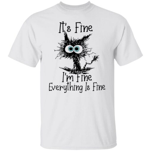 Black cat it’s fine i’m fine everything is fine shirt Shirt Sweatshirt Long Sleeve Hoodie Tank Mug