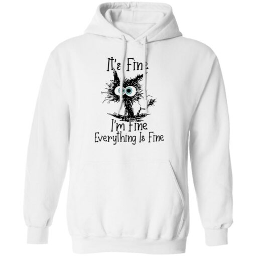 Black cat it’s fine i’m fine everything is fine shirt Shirt Sweatshirt Long Sleeve Hoodie Tank Mug