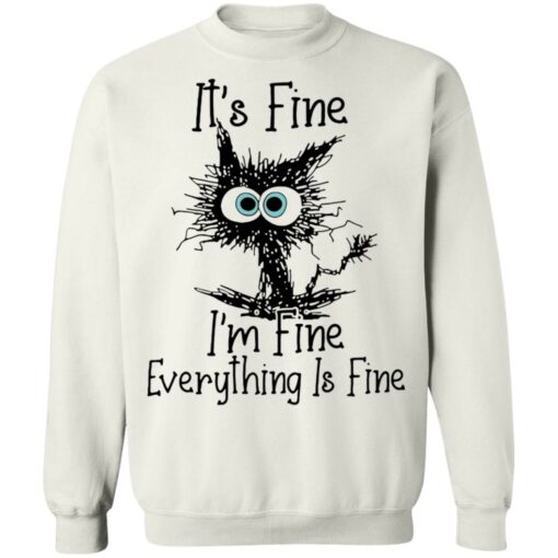 Black cat it’s fine i’m fine everything is fine shirt Shirt Sweatshirt Long Sleeve Hoodie Tank Mug