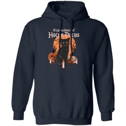 Black cat it’s just a bunch of Hocus Pocus shirt Shirt Sweatshirt Long Sleeve Hoodie Tank Mug