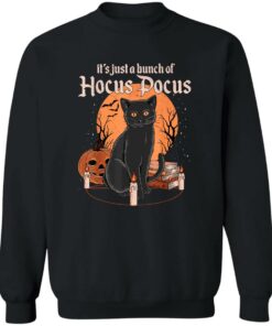 Black cat it's just a bunch of Hocus Pocus shirt Shirt Sweatshirt Long Sleeve Hoodie Tank Mug 2 Black cat its just a bunch of Hocus Pocus shirt Shirt Sweatshirt Long Sleeve Hoodie Tank Mug 3