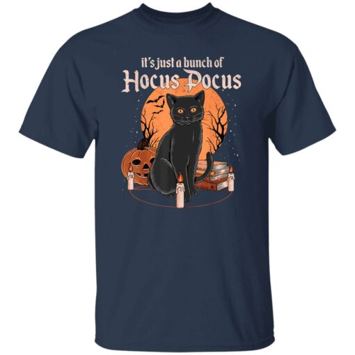 Black cat it’s just a bunch of Hocus Pocus shirt Shirt Sweatshirt Long Sleeve Hoodie Tank Mug