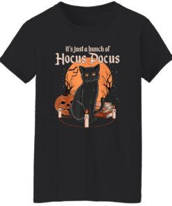 Black cat it's just a bunch of Hocus Pocus shirt Shirt Sweatshirt Long Sleeve Hoodie Tank Mug 5 Black cat its just a bunch of Hocus Pocus shirt Shirt Sweatshirt Long Sleeve Hoodie Tank Mug 6